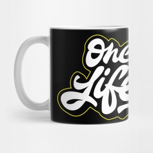 one life Mug